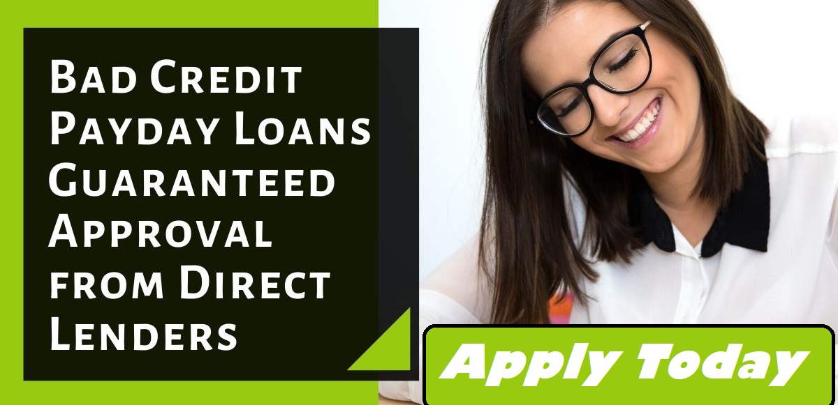 Can I Get Guaranteed Approval Payday Loans Online Even Bad/Low Credit?